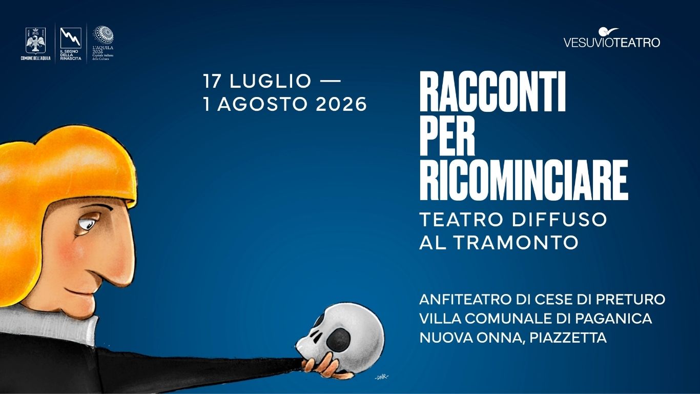 Racconti per Ricominciare - Teatro Diffuso al Tramonto | L'Aquila 2026