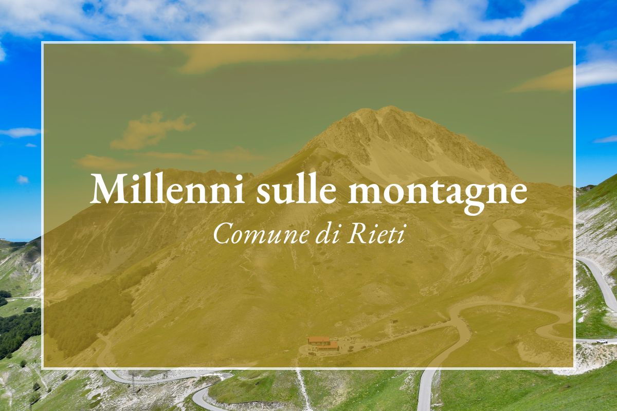 Millenni sulle Montagne - Comune di Rieti