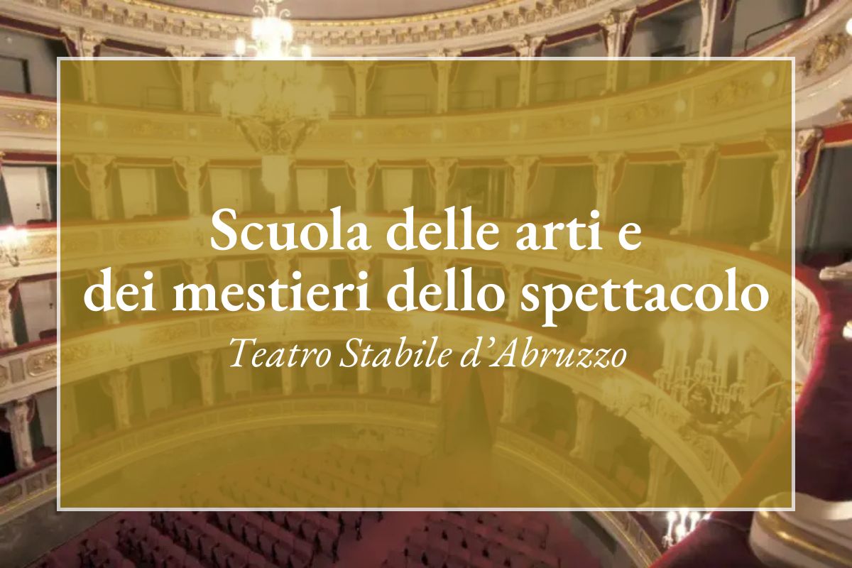 Scuola delle Arti e dei Mestieri dello Spettacolo - Teatro Stabile d'Abruzzo