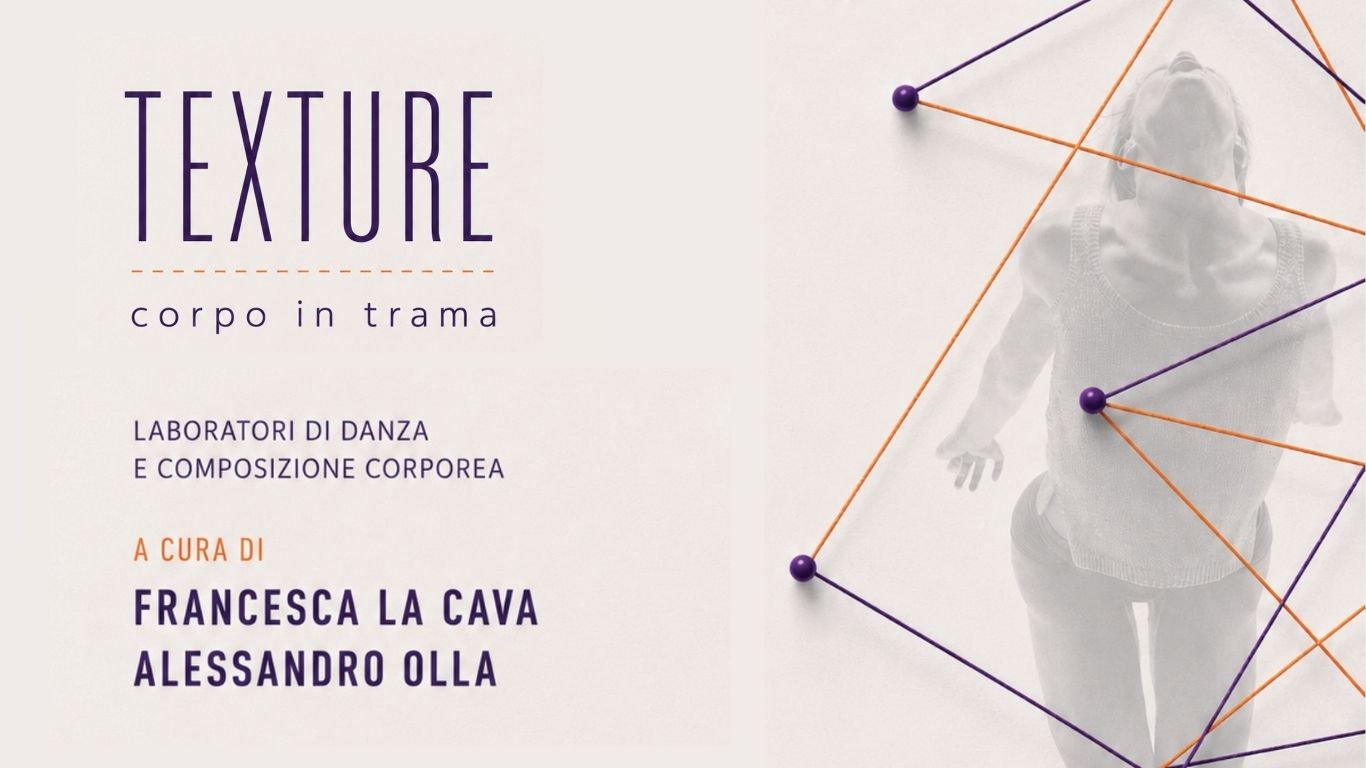 TEXTURE – Corpo in trama | Laboratorio di danza e tessitura Gruppo e-Motion
